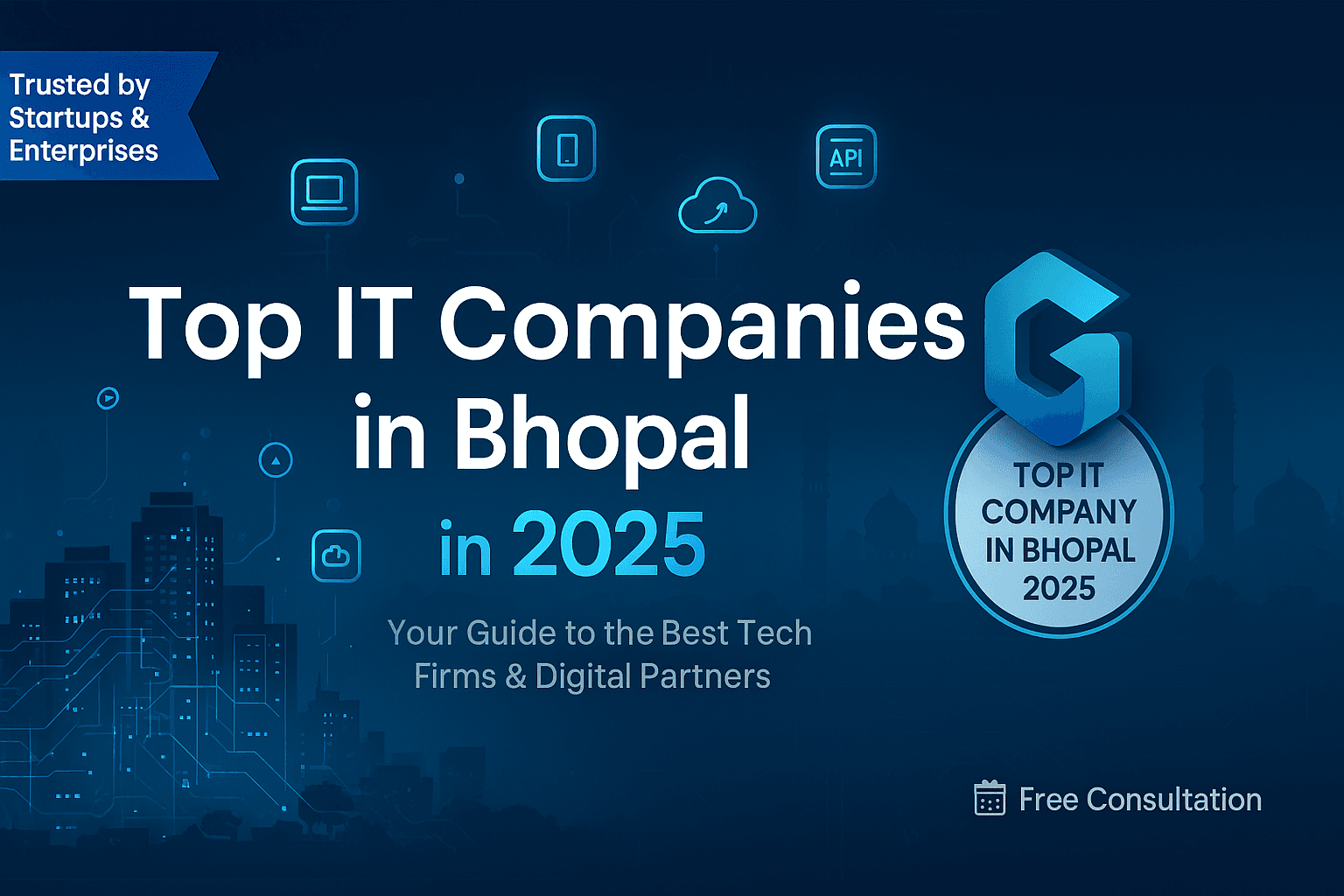 Top IT Companies in Bhopal in 2025: Your Guide to the Best Tech Firms