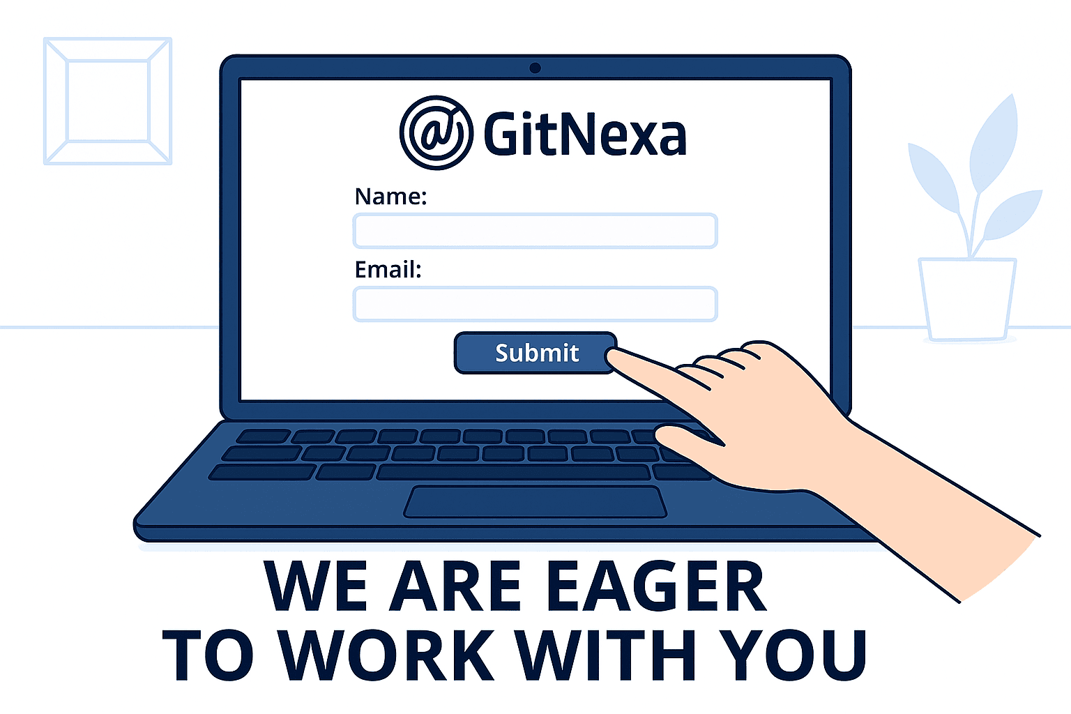 We Are Eager to Work With You — And Here’s How to Get Started