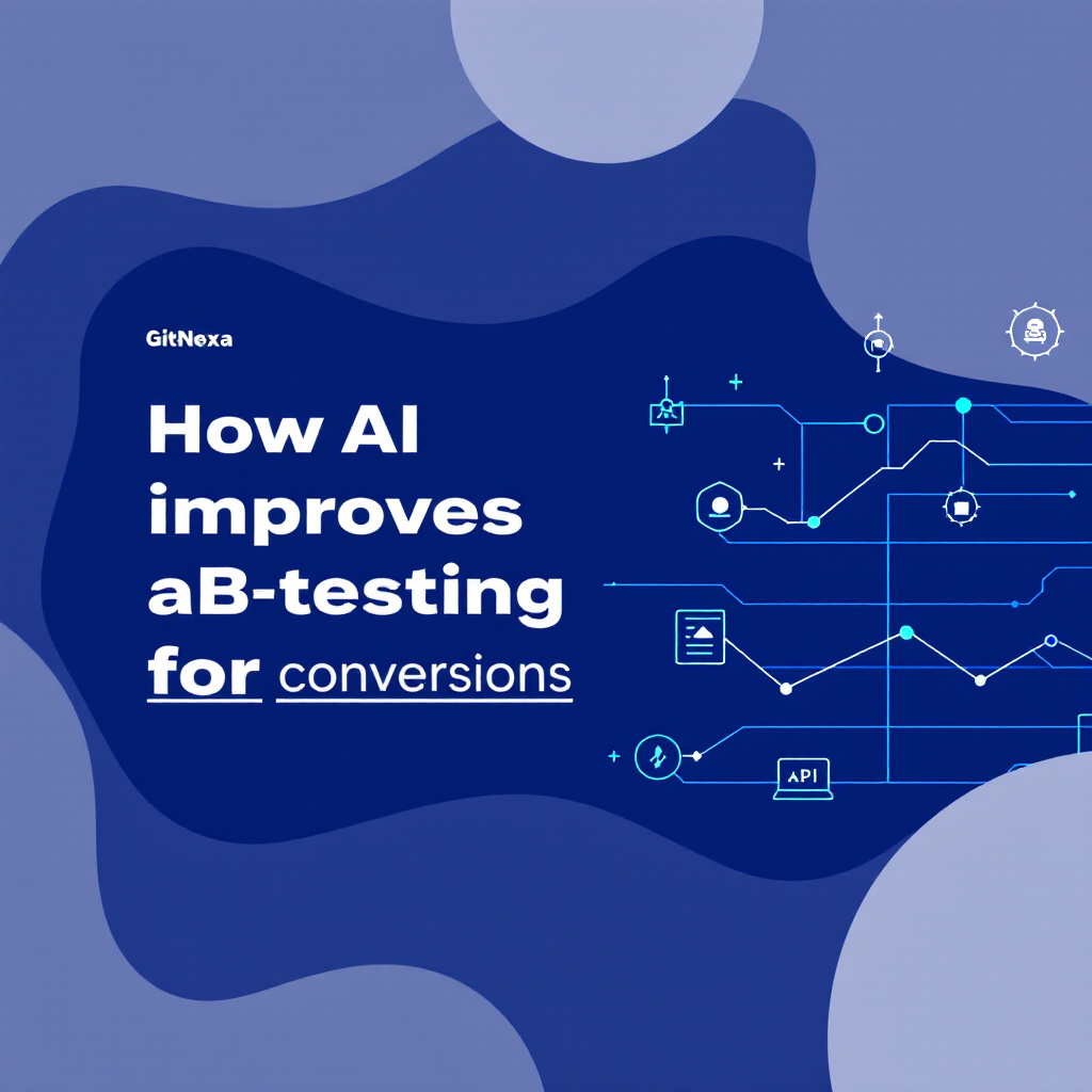 How AI Improves A/B Testing for Higher Conversion Rates