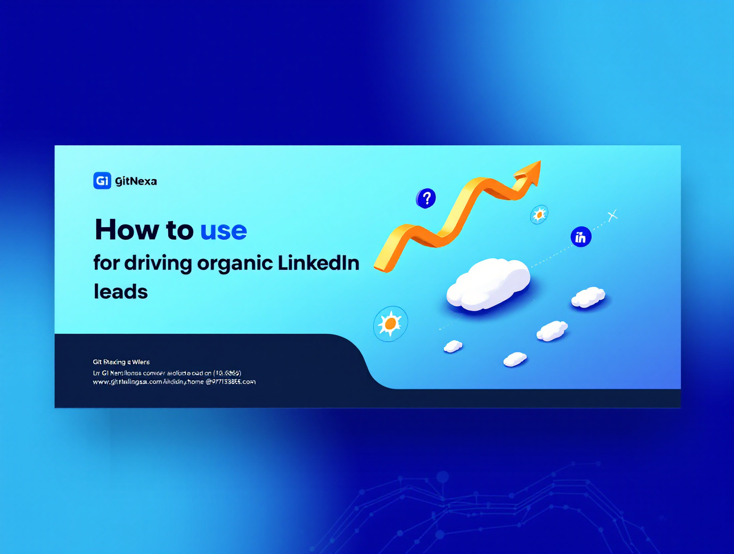 How to Use Blogs for Driving Organic LinkedIn Leads at Scale