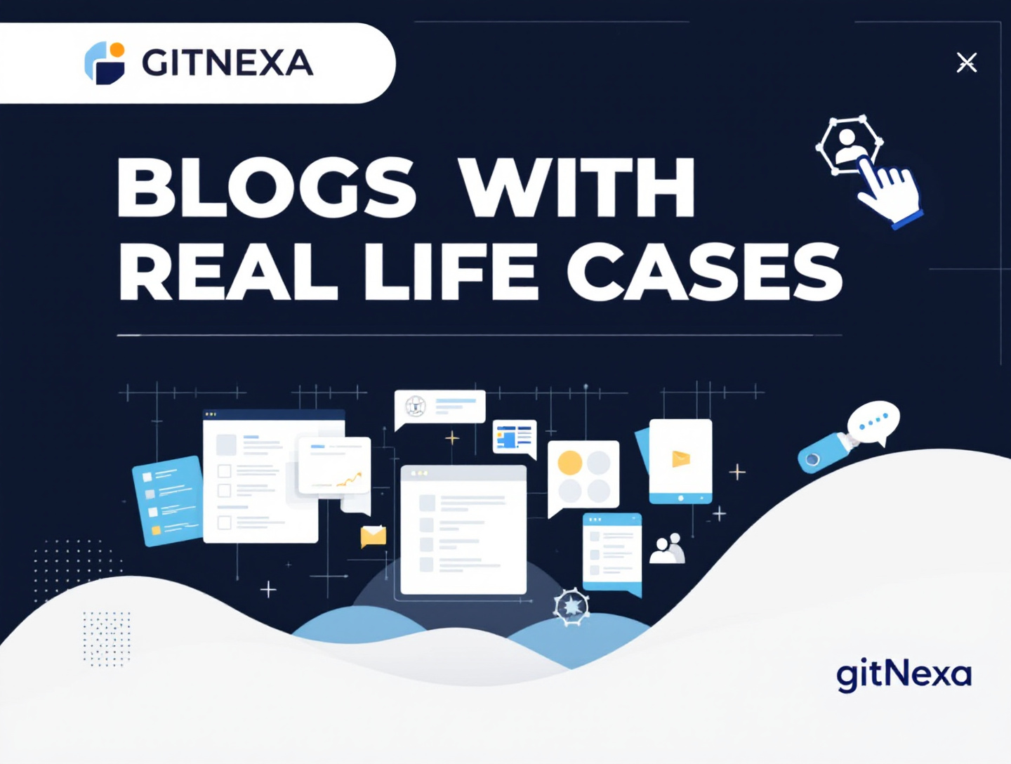 Why Blogs With Real-Life Use Cases Convert Better | GitNexa