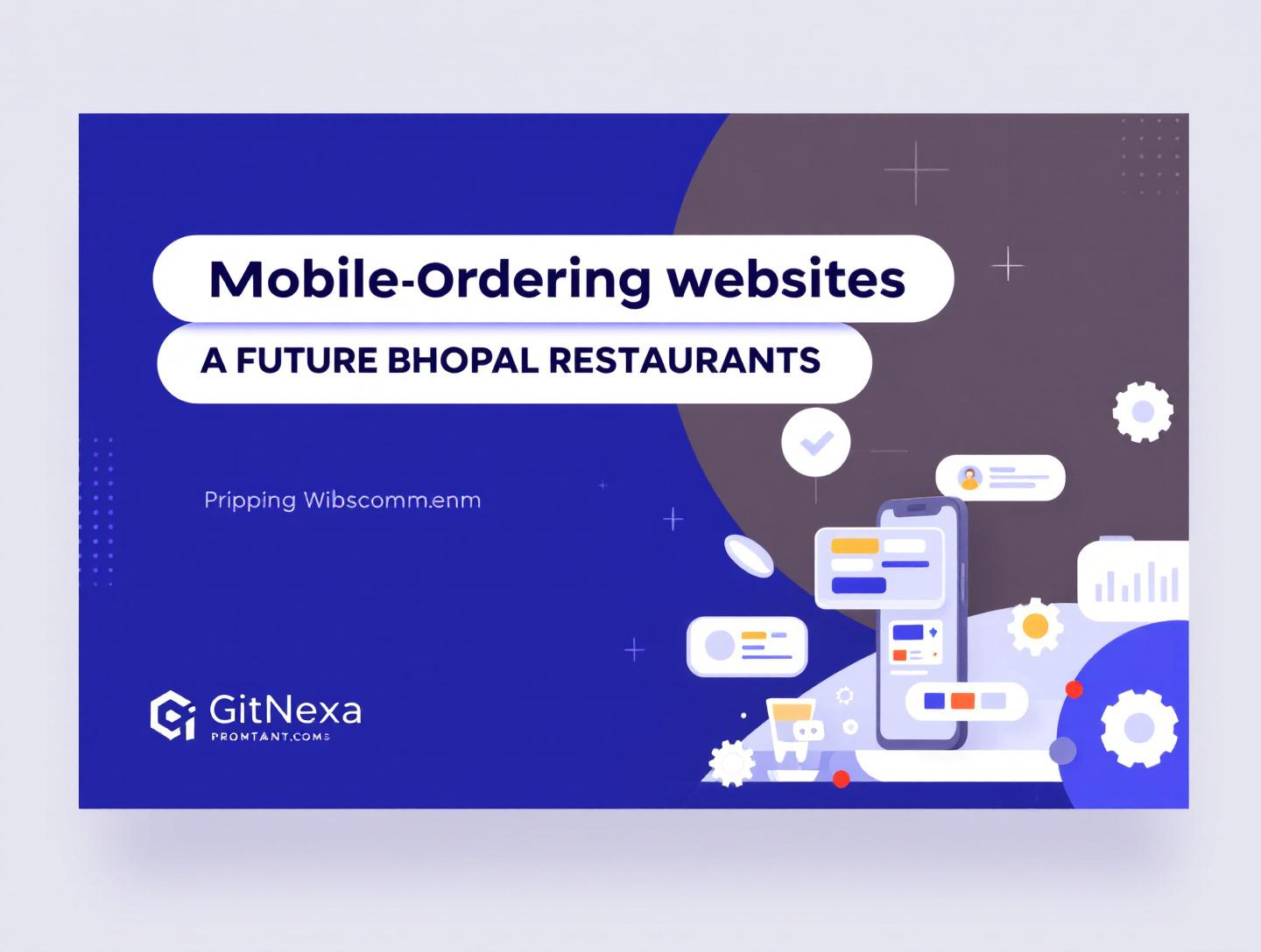 Mobile Ordering Websites: The Future of Bhopal Restaurants