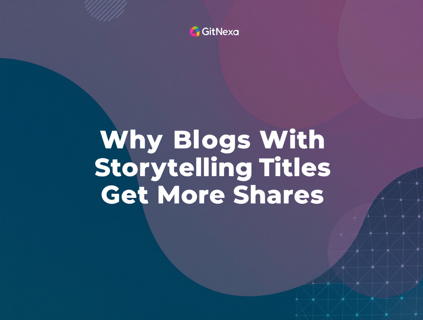 Why Blogs With Storytelling Titles Get More Shares Online