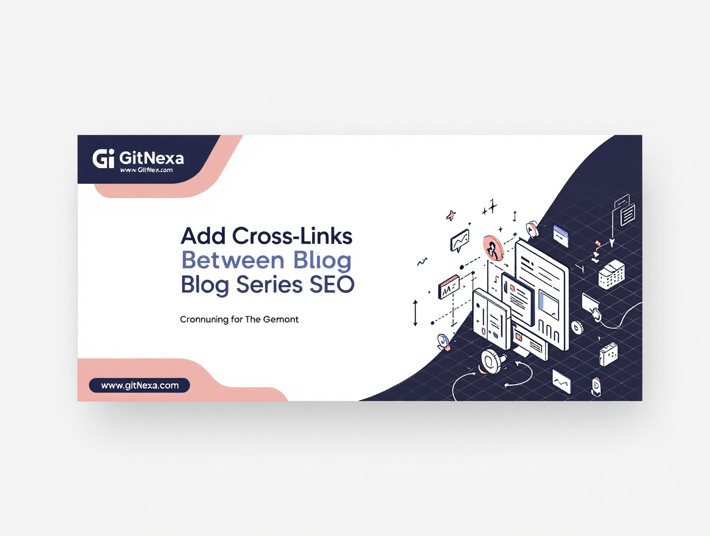Add Cross Links Between Blog Series for SEO Growth | GitNexa