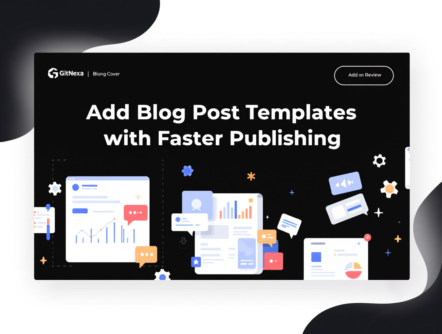 Add Blog Post Templates for Faster Publishing Workflows
