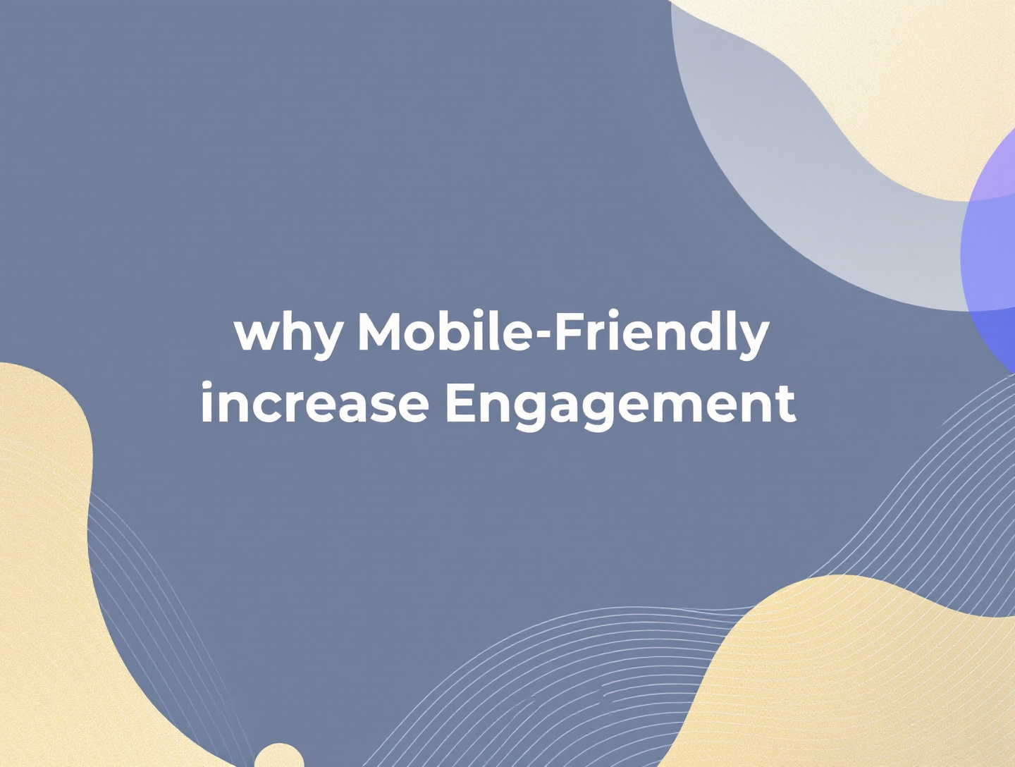 Why Mobile-Friendly Videos Increase Engagement & Conversions