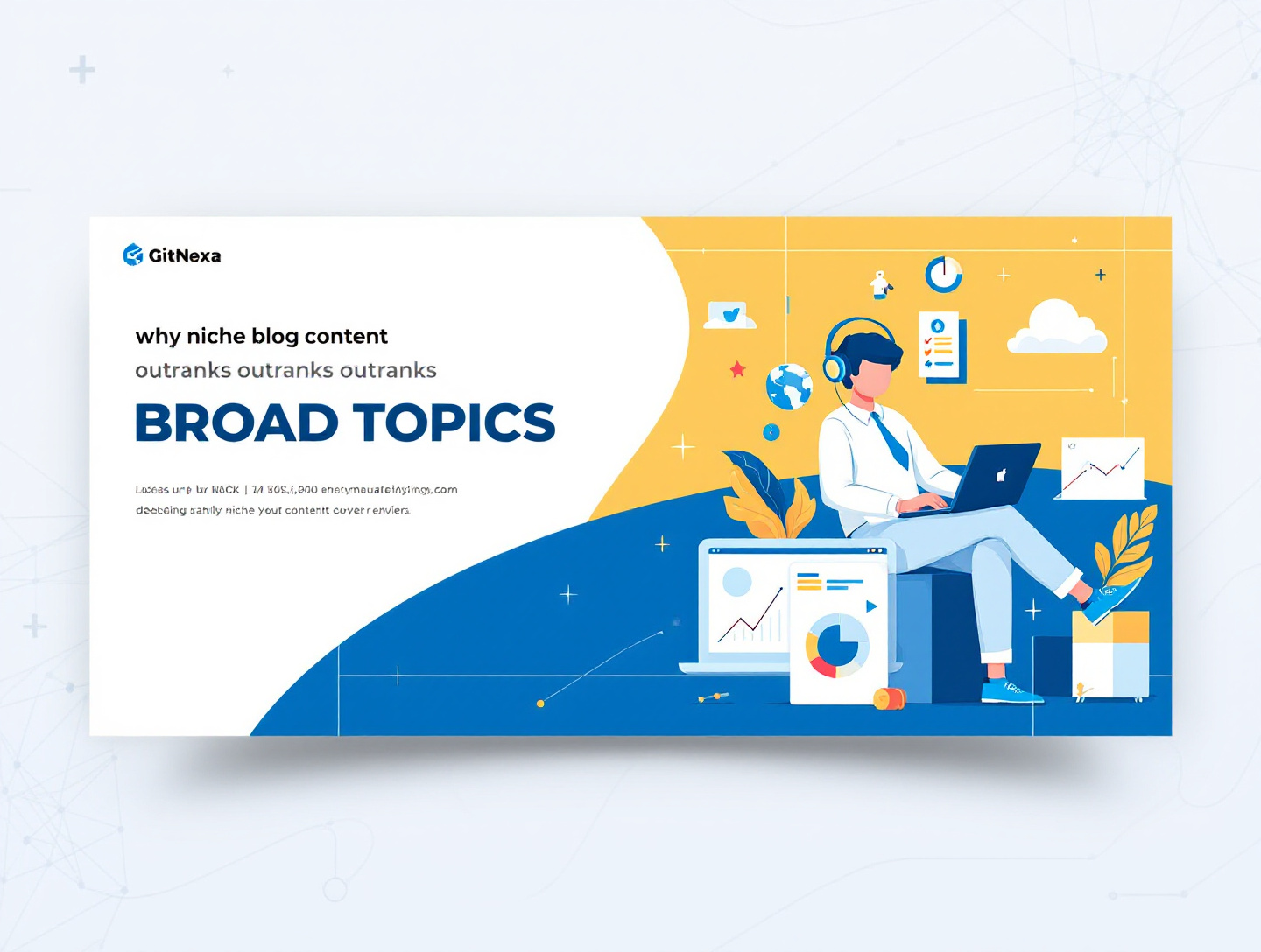 Why Niche Blog Content Outranks Broad Topics in SEO Growth