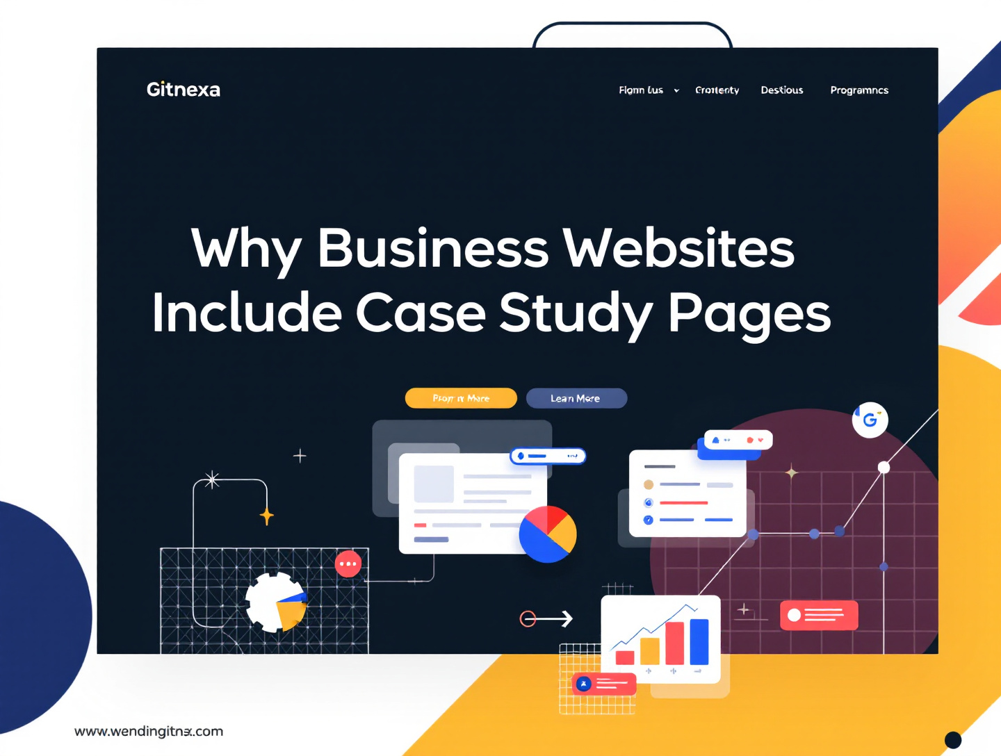 Why Business Websites Should Include Case Study Pages for Growth