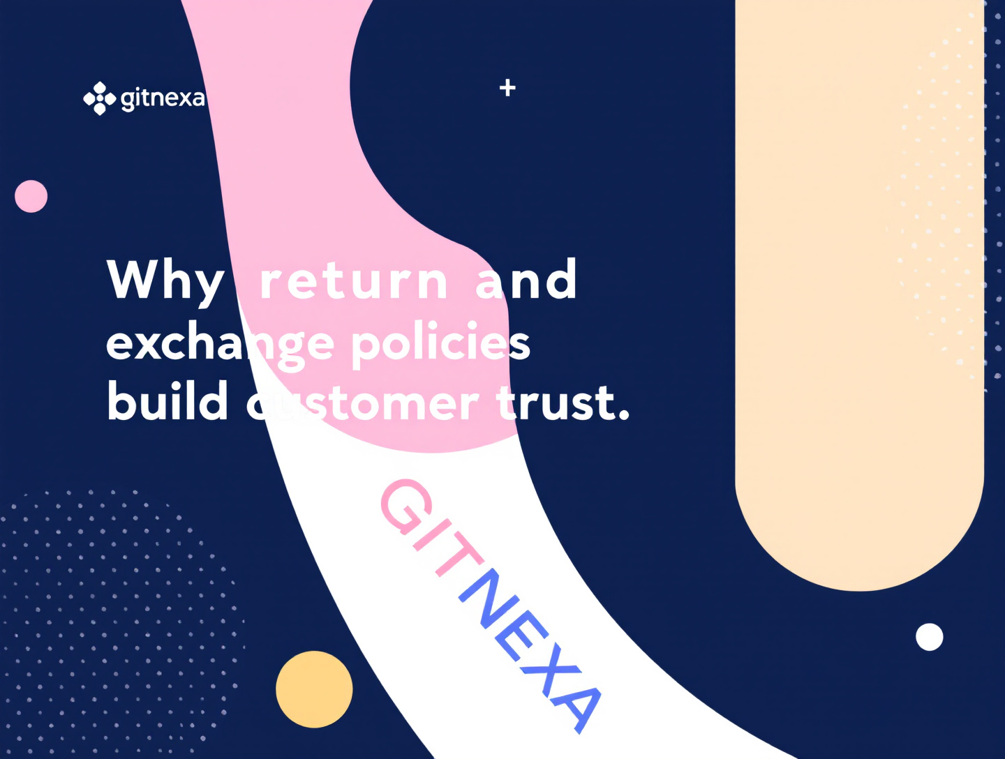 Why Return and Exchange Policies Build Customer Trust in 2025