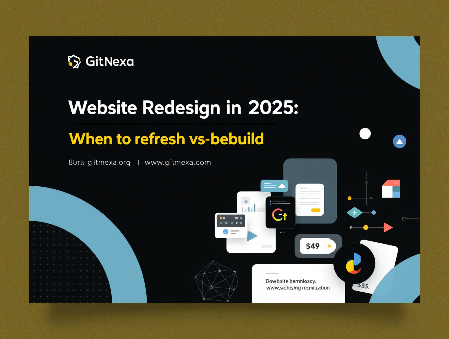 Website Redesign in 2025: When to Refresh vs Rebuild | GitNexa