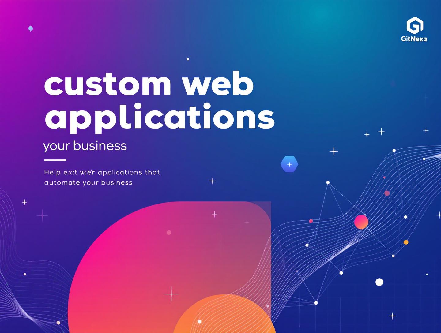 Custom Web Applications That Automate Your Business Processes Effectively