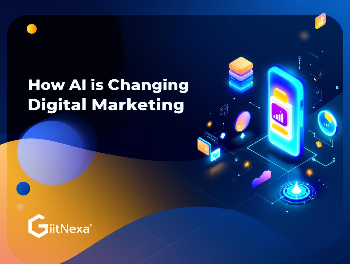 The Ultimate Guide on How AI Is Changing Digital Marketing