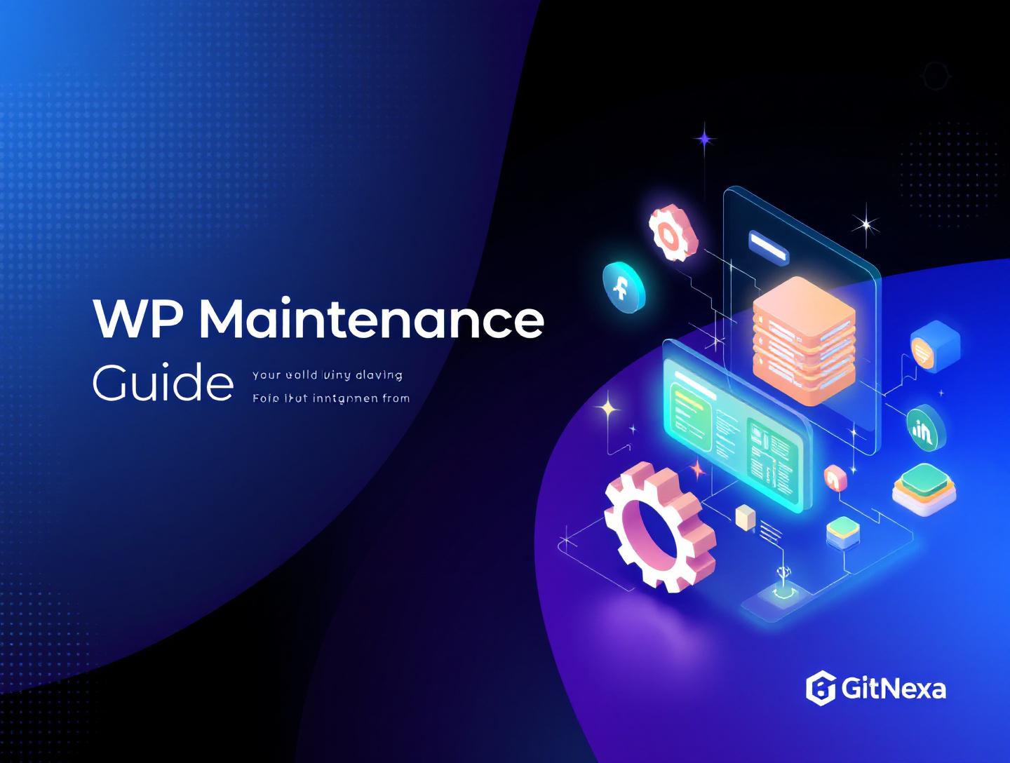The Ultimate WordPress Maintenance Guide for 2026