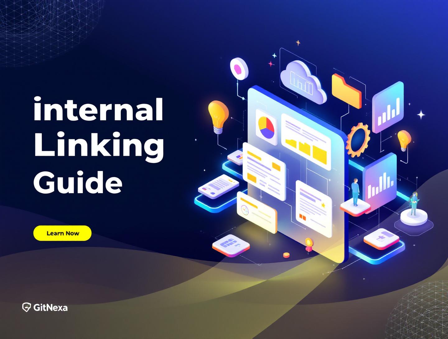 The Ultimate Guide to Internal Linking Best Practices