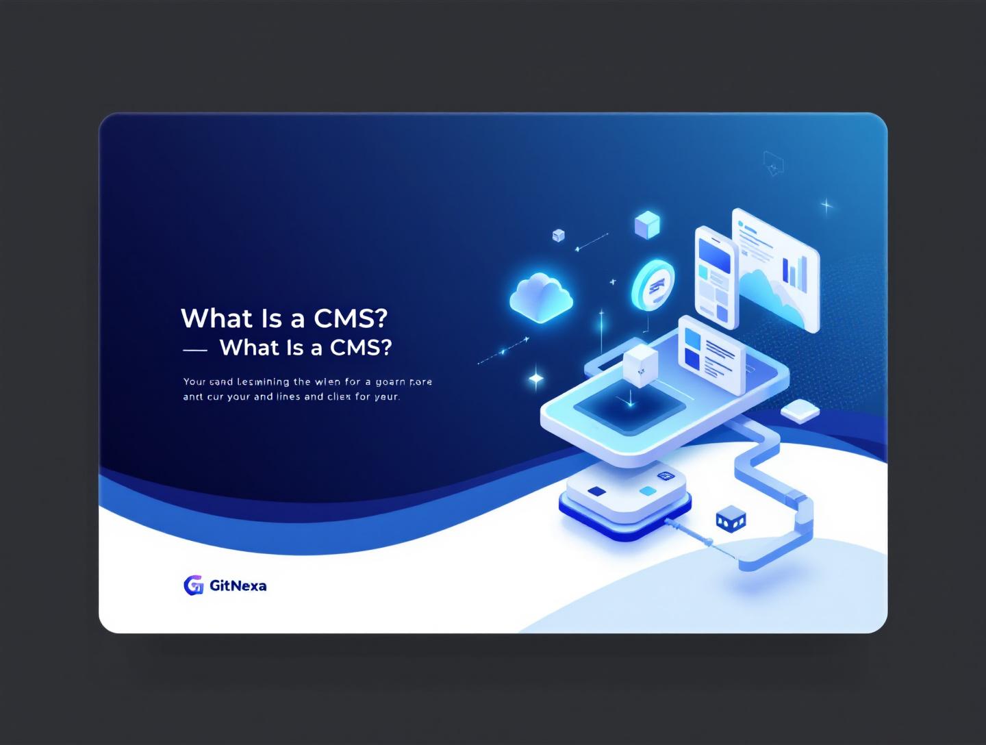 The Ultimate Guide to CMS: What It Is, Types, Use Cases