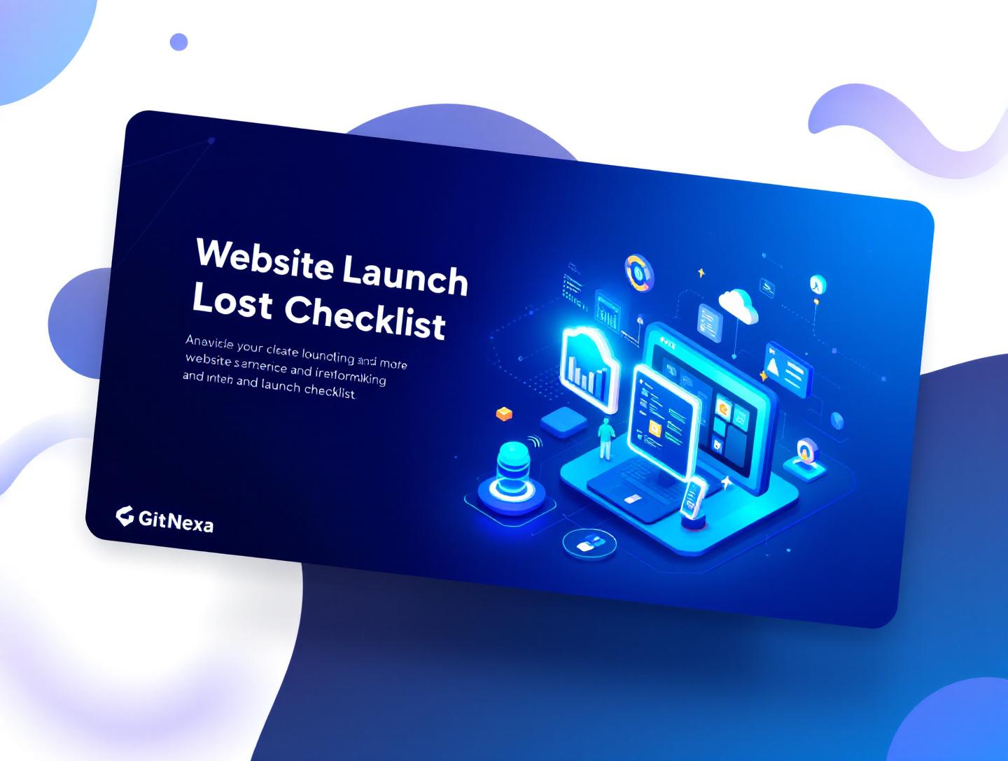 The Ultimate Website Launch Checklist for 2026 Success