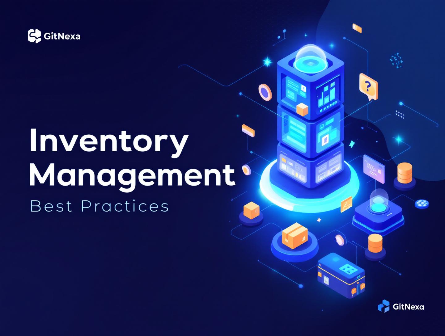 Ultimate Inventory Management Best Practices Guide