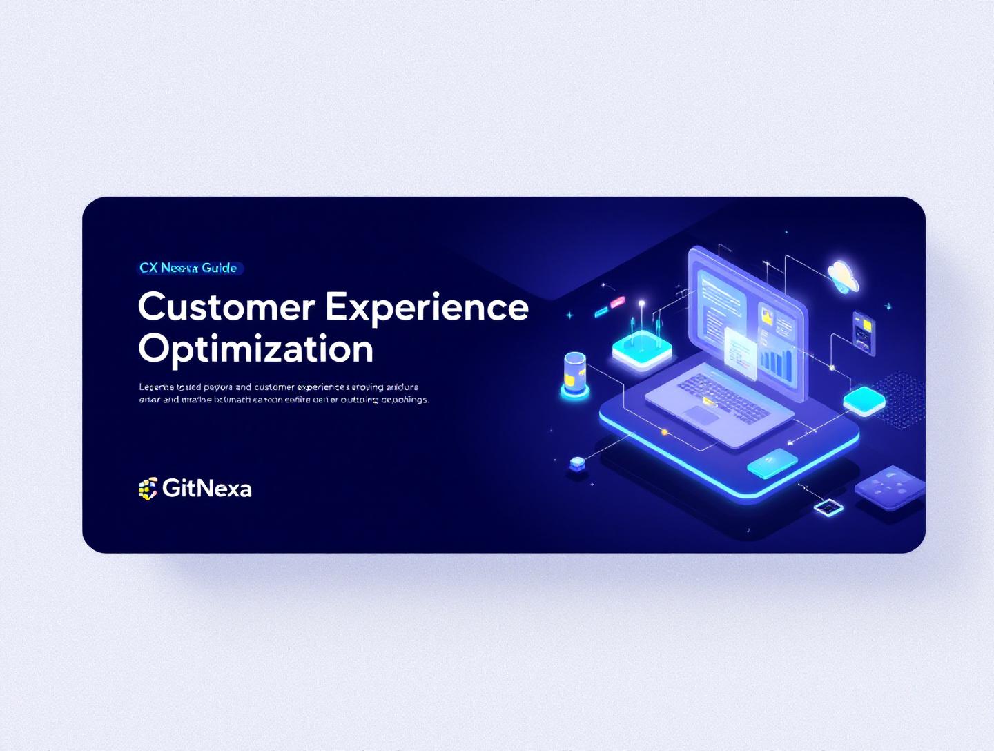 The Ultimate Guide to Customer Experience Optimization