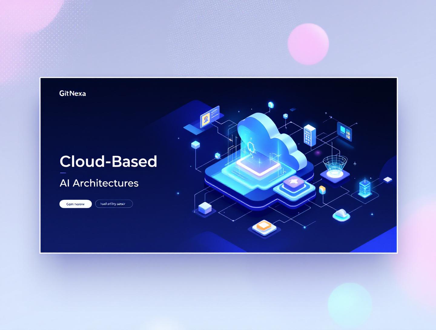 The Ultimate Guide to Cloud-Based AI Architectures