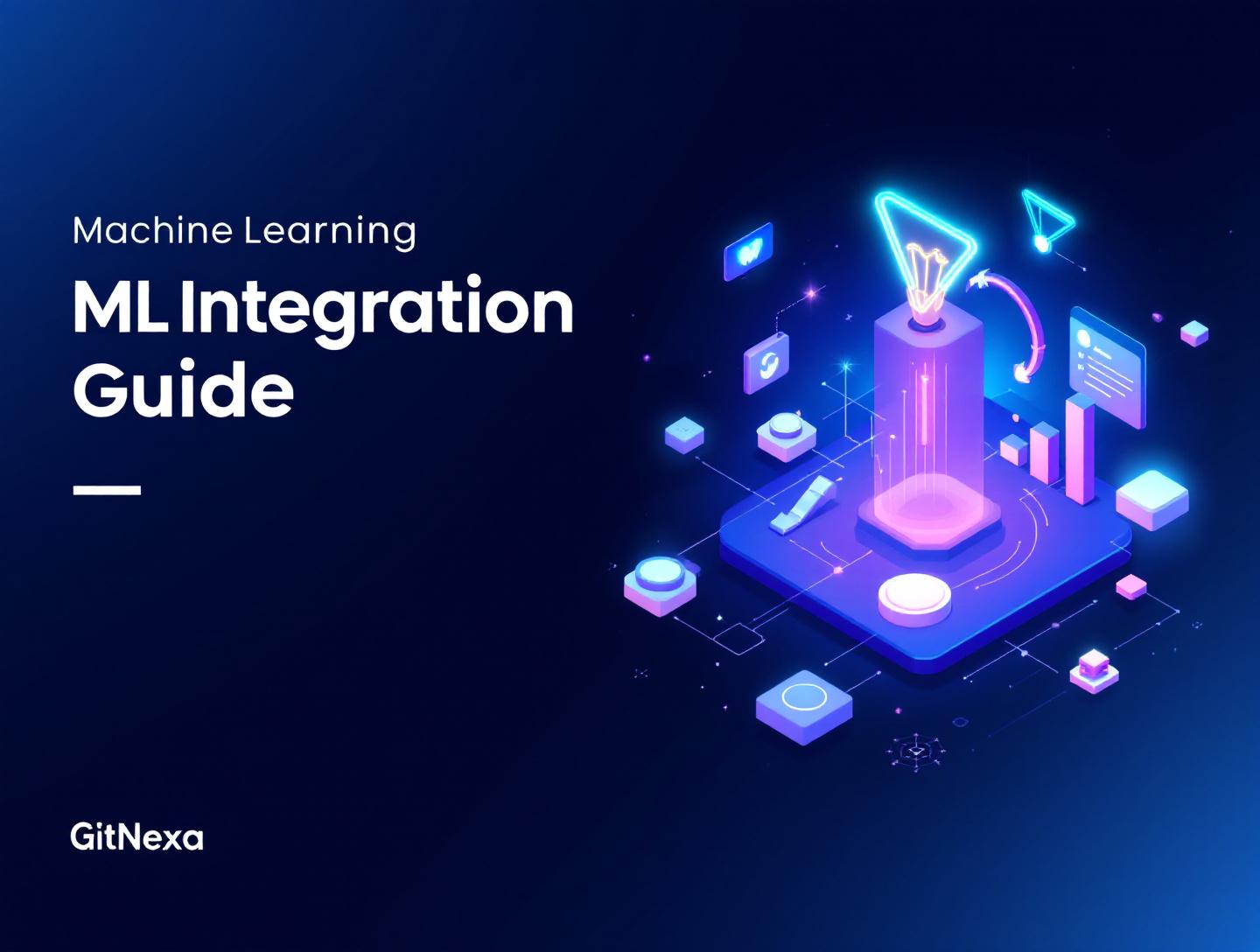 Ultimate Machine Learning Integration Guide for 2026