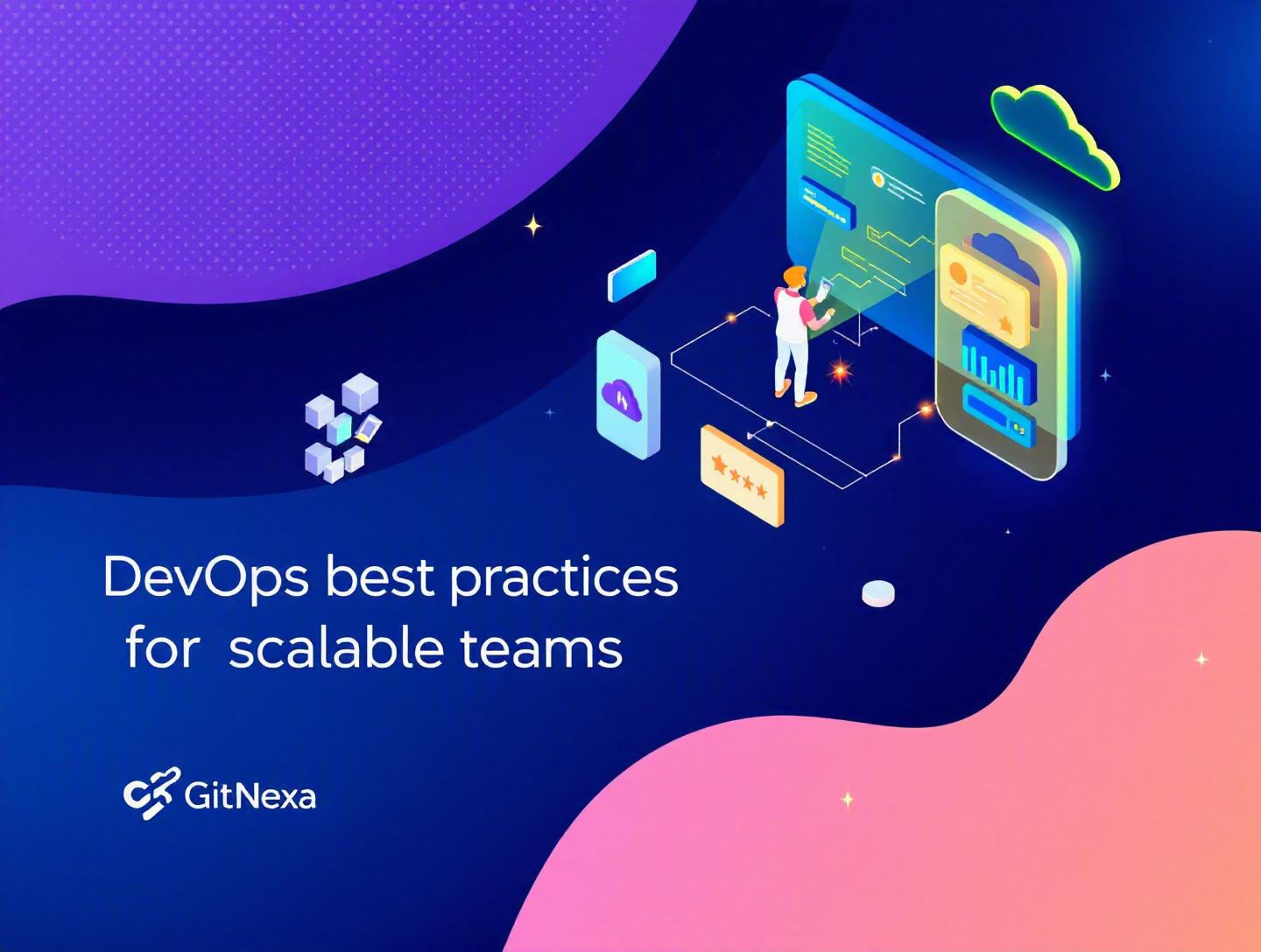 The Ultimate Guide to DevOps Best Practices for Scalable Teams