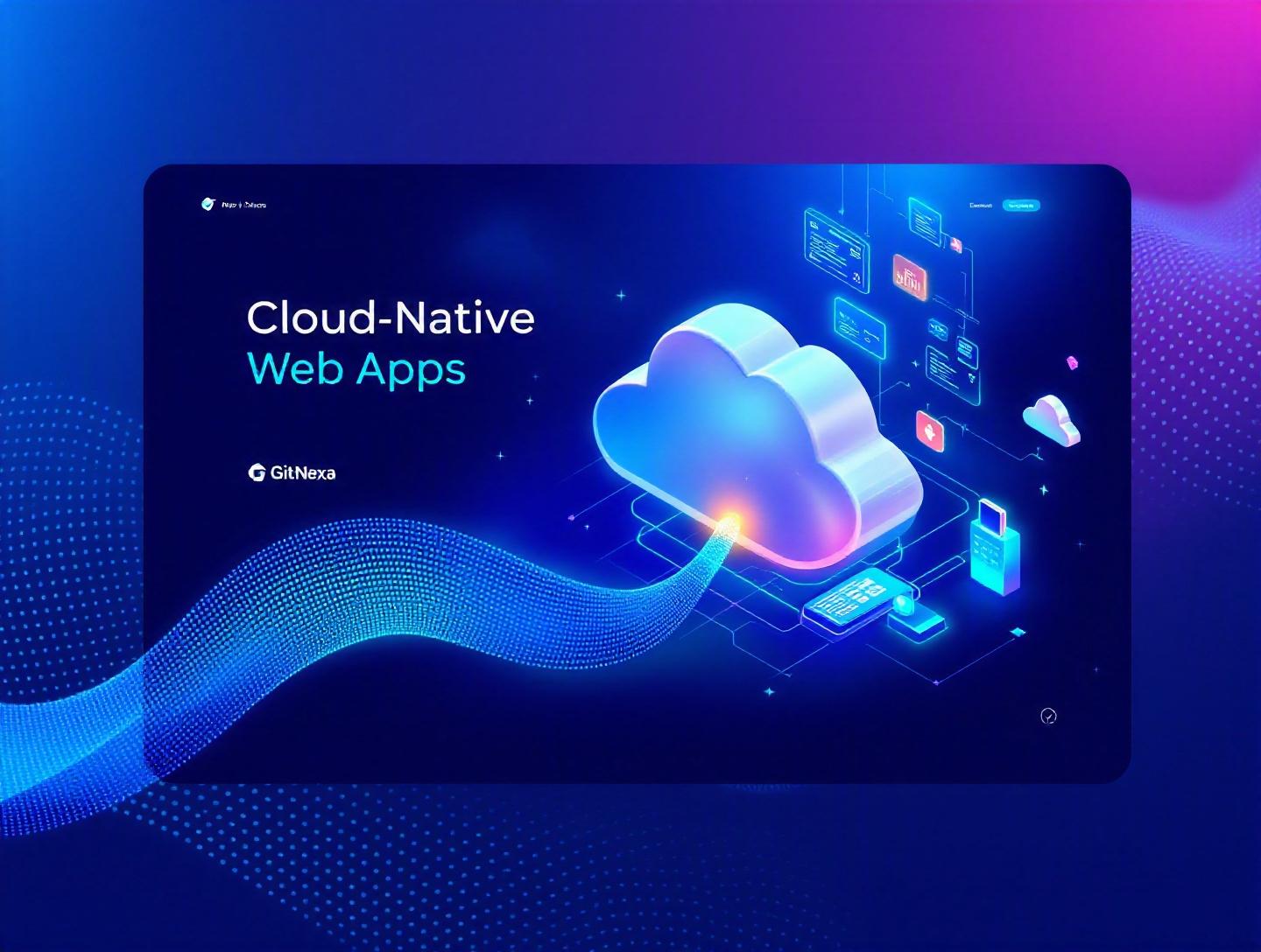 The Ultimate Guide to Cloud-Native Web Application Development