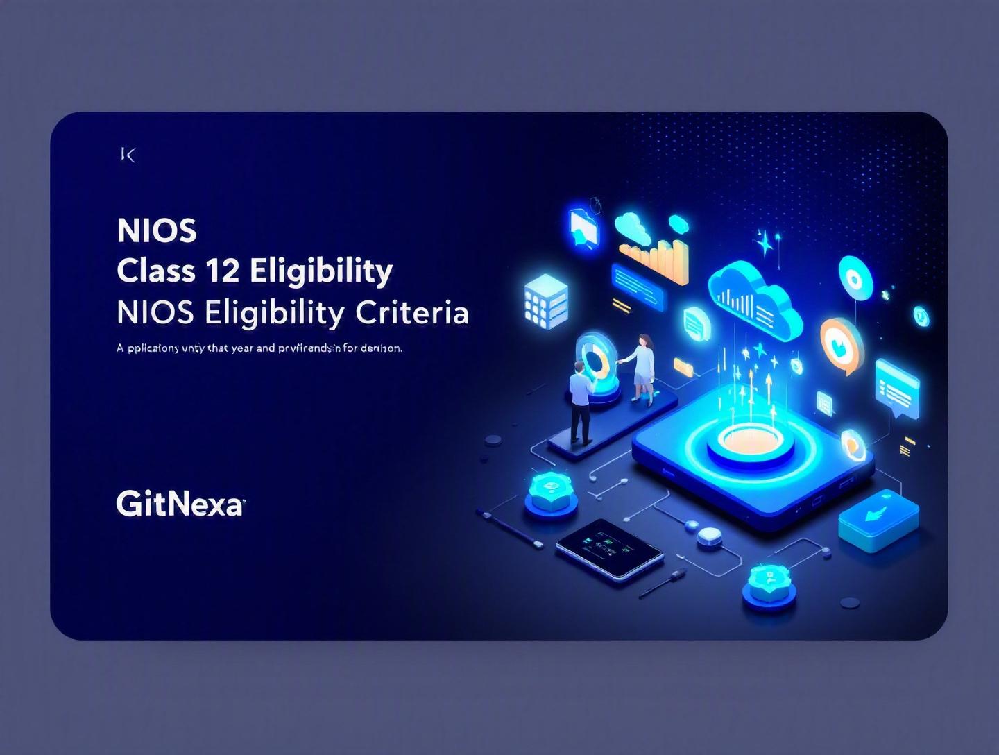 Ultimate Guide to NIOS Eligibility Criteria for Class 12
