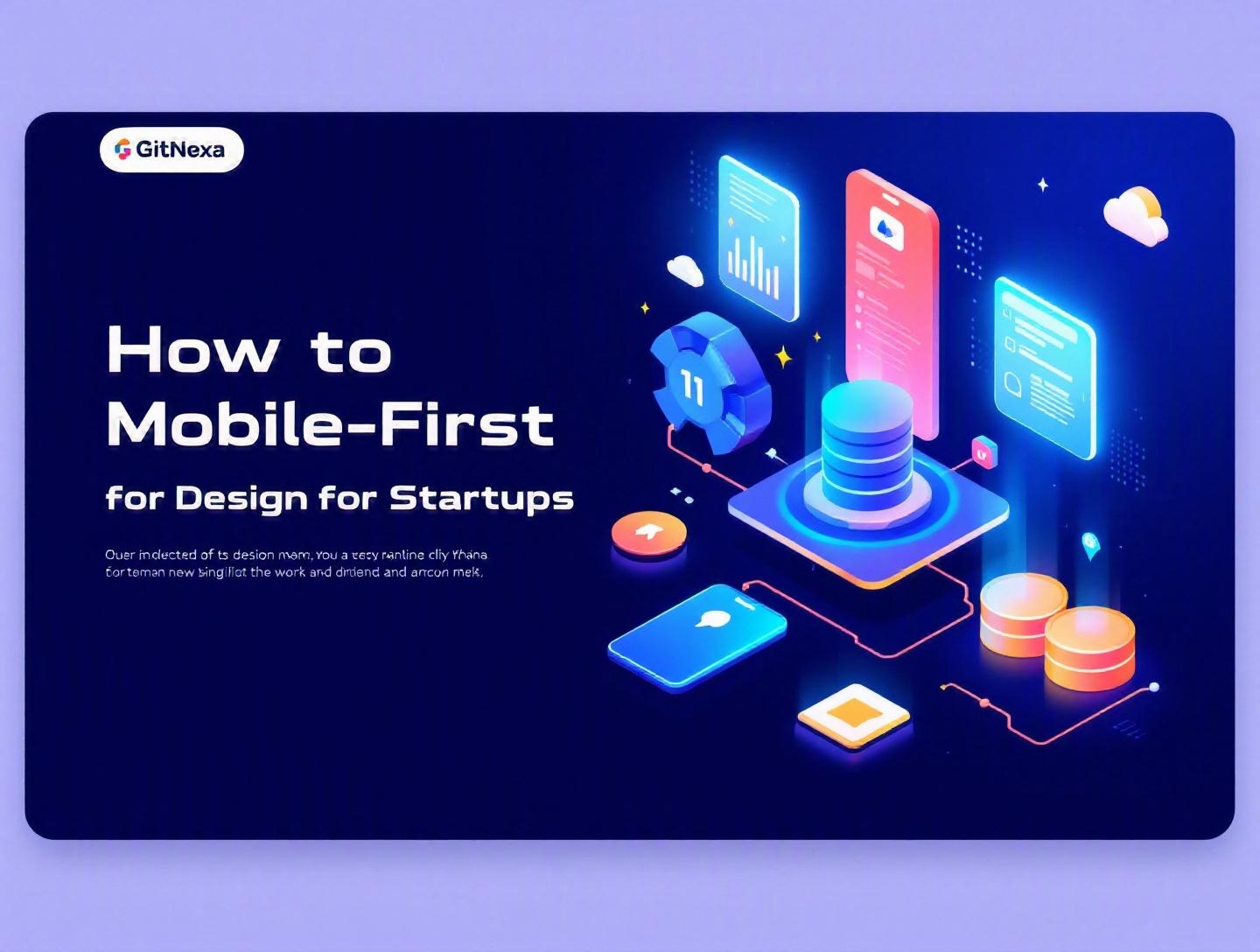 The Ultimate Guide to Mobile-First Design for Startups