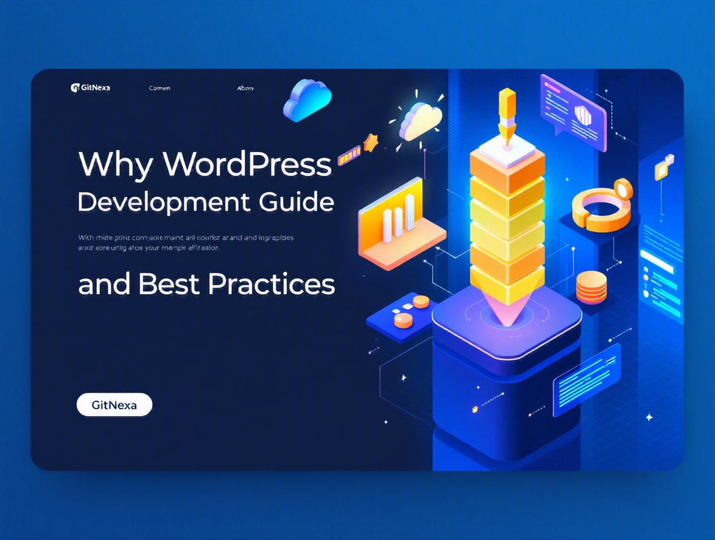 The Ultimate Guide to WordPress Development and Best Practices