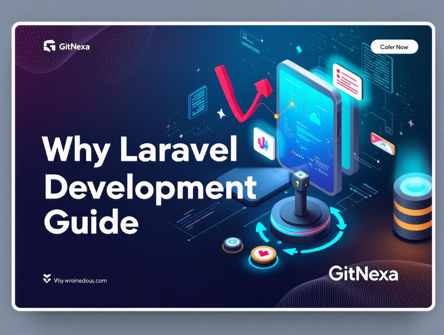 The Ultimate Guide to Laravel Development and Best Practices