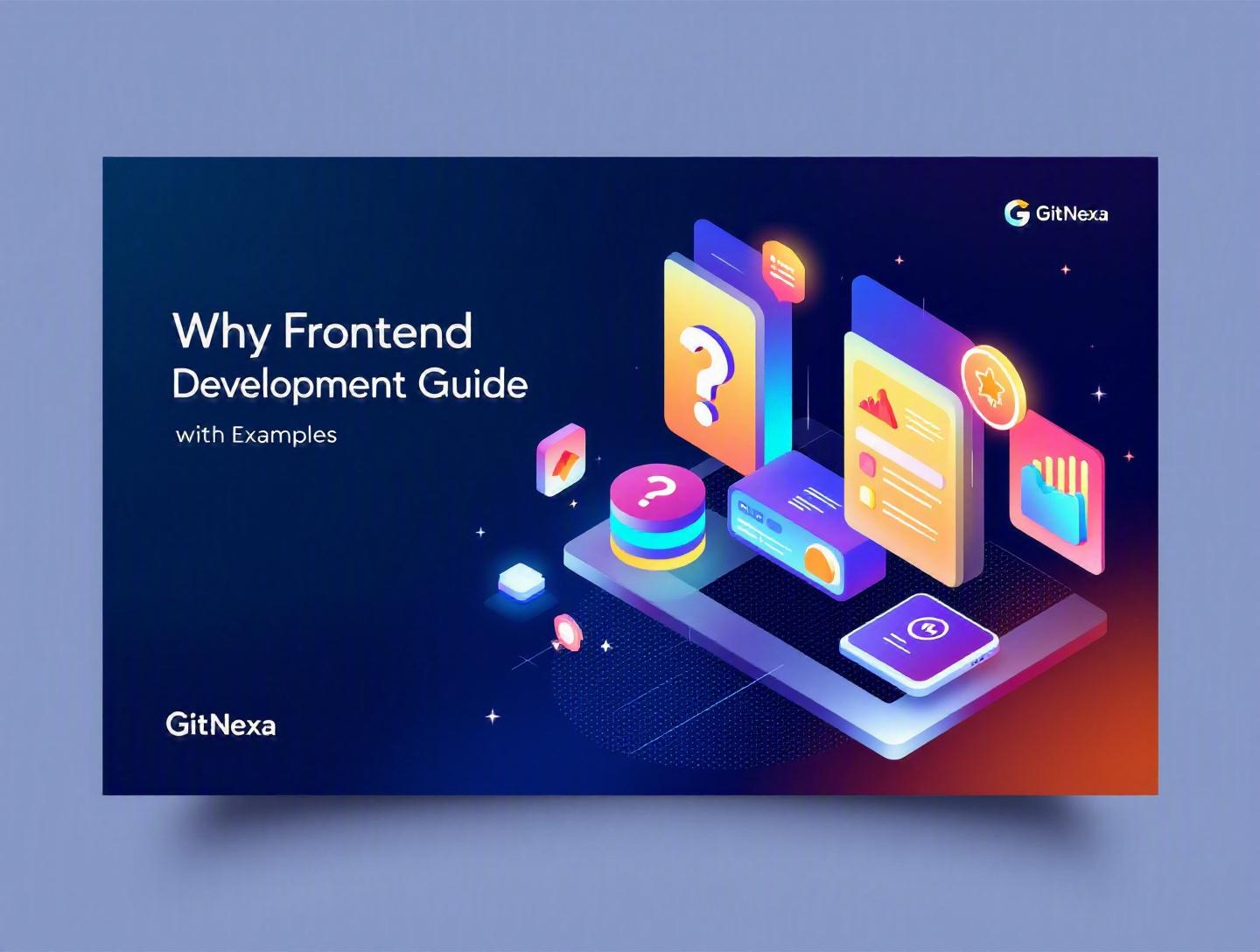 The Ultimate Guide to Frontend Development with Examples