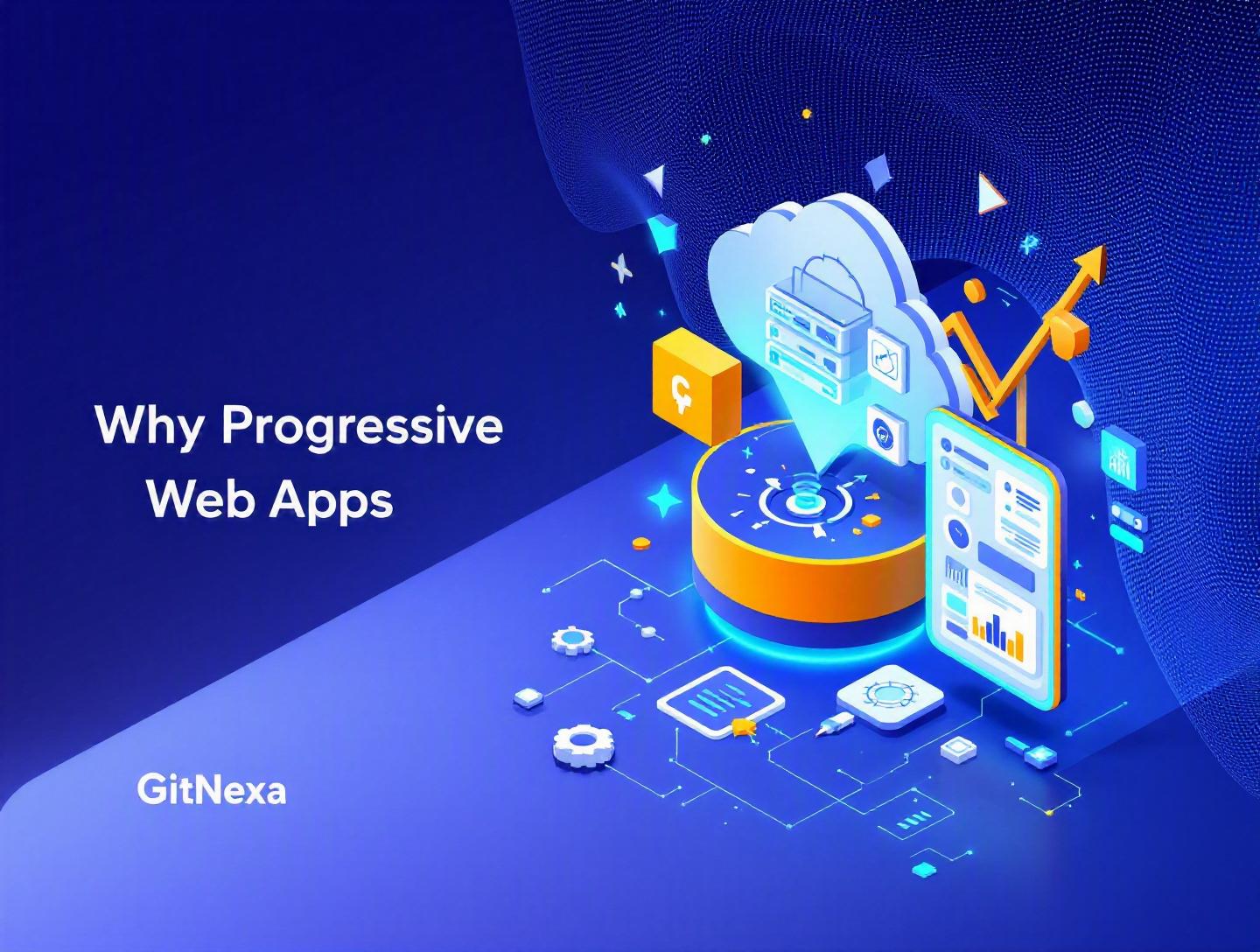 The Ultimate Guide to Progressive Web Apps and Best Practices