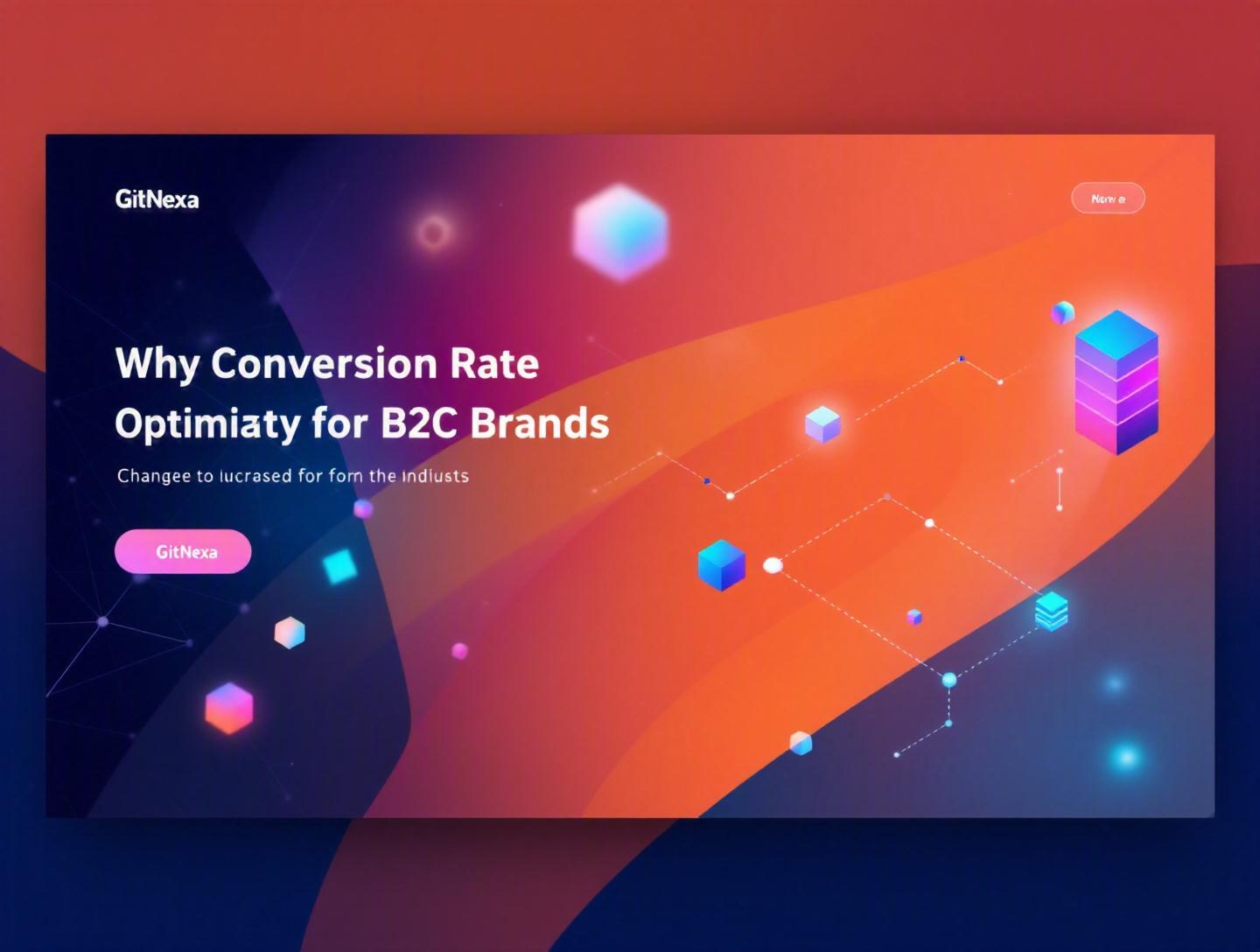 The Ultimate Guide to Conversion Rate Optimization for B2C Brands